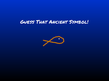 Guess that Ancient Symbol!